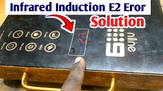 Infrared Induction E2 Error how to fix Infrared Induction Repair Kare