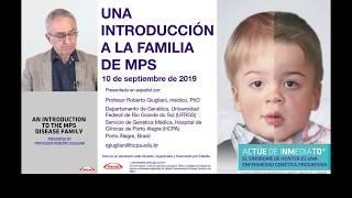 An Introduction to the MPS Family, presented by Professor Roberto Giugliani