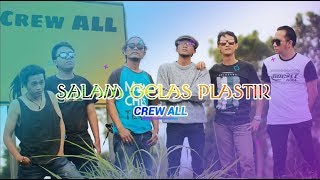 Crew All Reggae - Salam Gelas Plastik | Dangdut (Official Music Video)