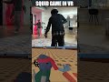 Squid game in VR! (Yeeps)