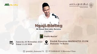 Gus Baha, Gus Baha, Jum'at 3 November 23, Ngaji Rutin Kitab Shoheh Muslim