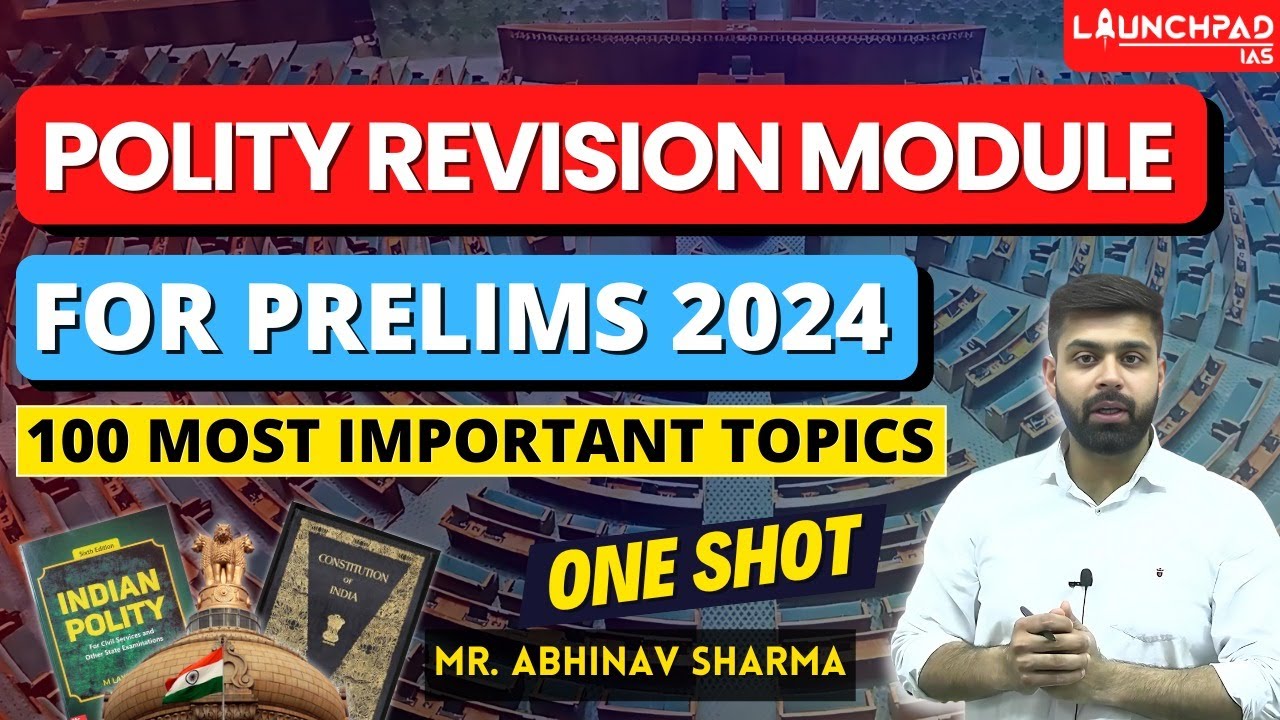 Polity Revision Module: One Shot PART 2 | UPSC Prelims 2024 | Most ...