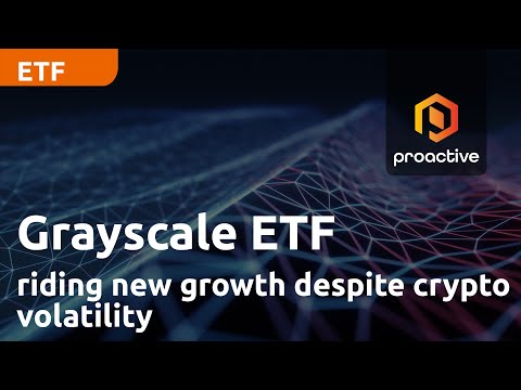 Grayscale Investments Future of Finance ETF riding new growth despite crypto volatility