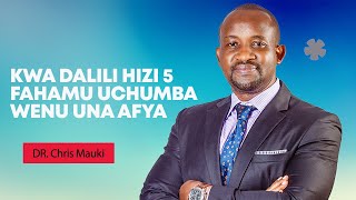 Dr. Chris Mauki:  Kwa dalili hizi 5 fahamu uchumba wenu una afya