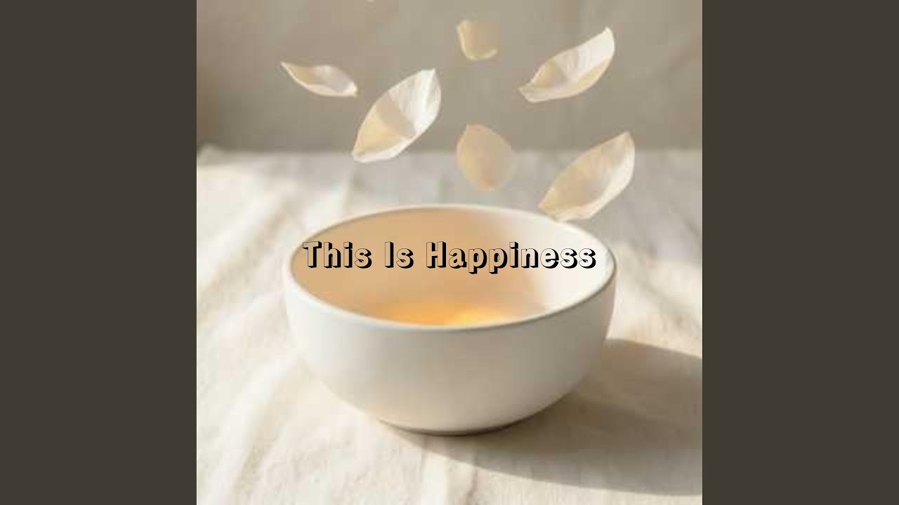 This Is Happiness - YouTube