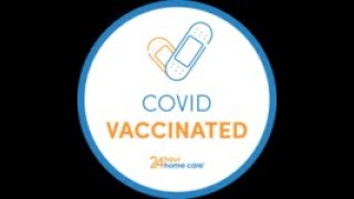 24 Hour Home Care Team receives the COVID Vaccine