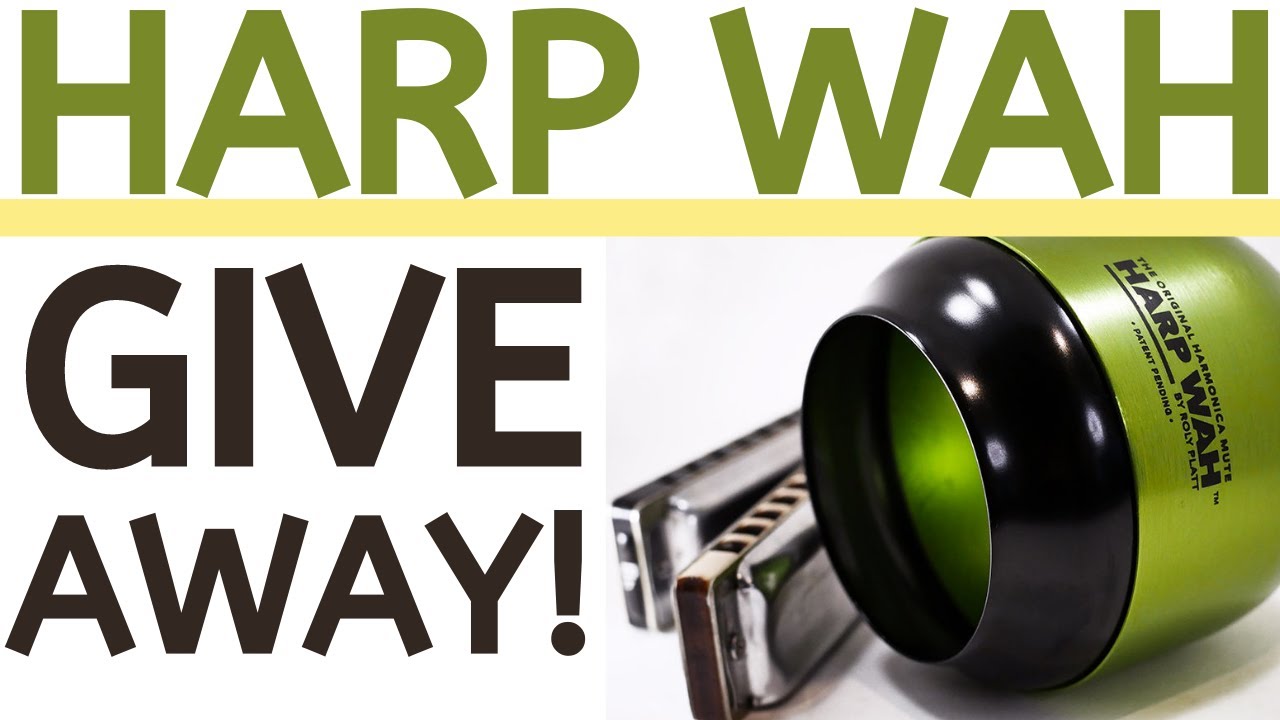 Harp Wah giveaway