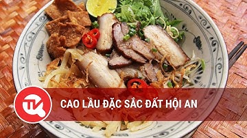 Cao lầu đặc sắc đất Hội An | Truyền hình Quốc hội Việt Nam