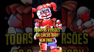 Todas As Versões Da Circus Baby Em Fnaf