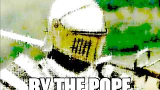 *GASP* BY THE POPE (Meme Dub)