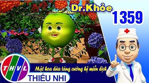 Dr. Khỏe - Tập 1359: Mật hoa dừa tăng cường hệ miễn dịch