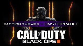 Black Ops 3 Official Multiplayer Soundtrack: Unstoppable Faction Themes (Part 3)
