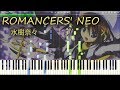 ROMANCERS&#39; NEO - 水樹奈々 - full piano 【Sheet Music】