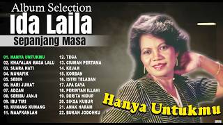 Album Terpopuler Ida Laila Sepanjang Masa - Hanya Untukmu - Khayalan Masa Lalu - Suara Hati