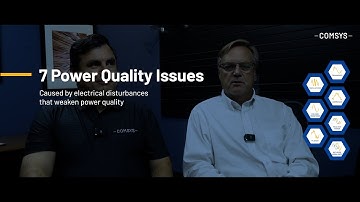 7 Common Power Quality Issue That Could Be Costing You – How to Fix Them with Comsys