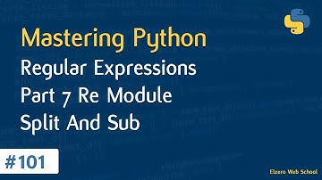 تعلم لغة Python درس 101# - تعلم Regular Expressions موديول Re وإستعمال Split و Sub