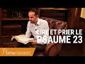 Psaume 23 : Comment prier à partir de la Bible ? - Prières inspirées - Jérémy Sourdril