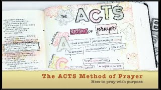ACTS Method of Prayer | How to pray with purpose | Bible Journaling process video