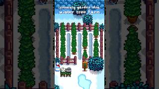 tree farm community garden ☃️🌲🌨️ #stardewvalley