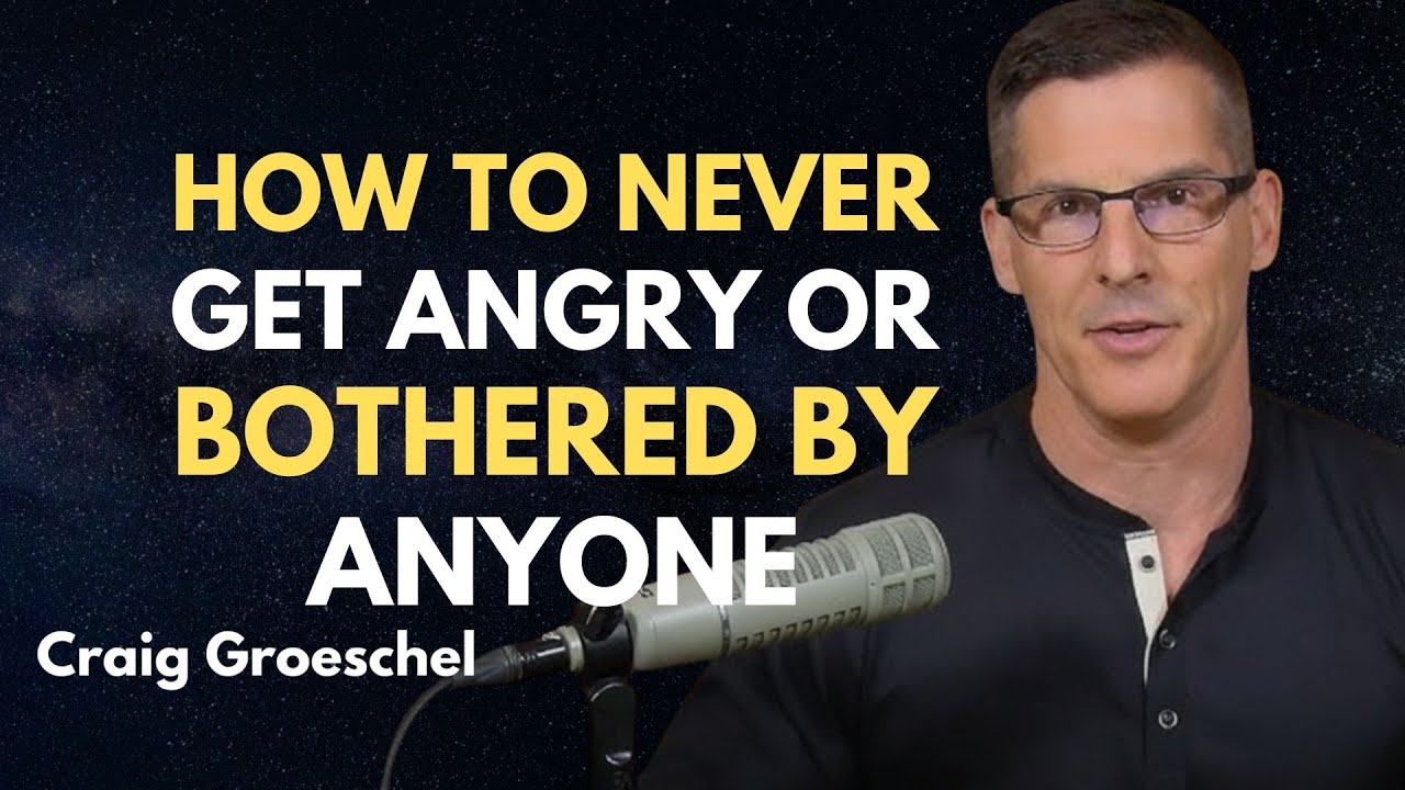 How to Never Get Angry or Bothered by Anyone | 15-Minute Motivational ...