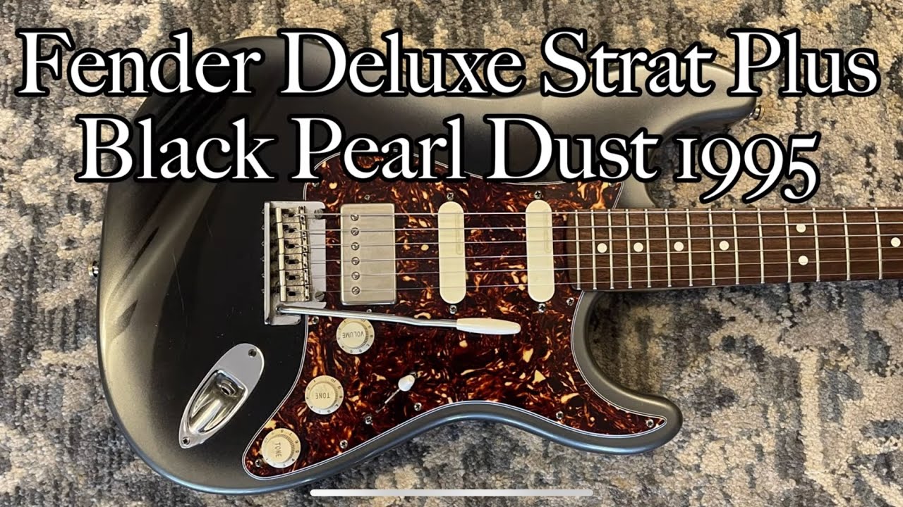 Fender Deluxe Strat Plus Black Pearl Dust 1995 - YouTube