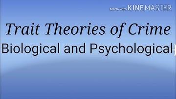 Trait Theories of Crime