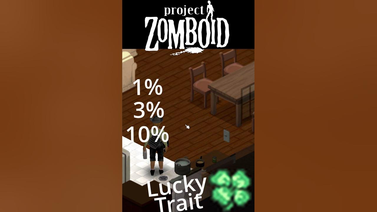 Project Zomboid Lucky Trait Hidden Tips Tricks You Need To Know - nc2i33t