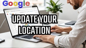 How to Update Google Business Profile Location & Service Area for SEO