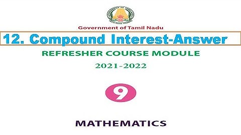 9th maths refresher module with answers unit 12 Compound interest Answers english medium
