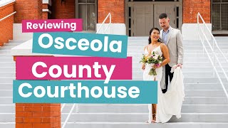 Osceola County Courthouse Review