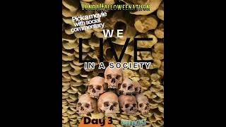 Day 3: We Live In A Society
