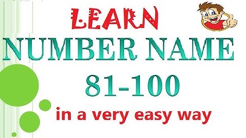 Number name from 81- 100 with spelling and explanation in a very easy way.