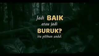 [#ONEMINUTEBOOSTER] Jadi baik atau buruk itu pilihan anda! / Ustadz.Adi Hidayat