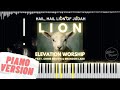 LION - ELEVATION WORSHIP | PIANO COVER (WITH LYRICS)