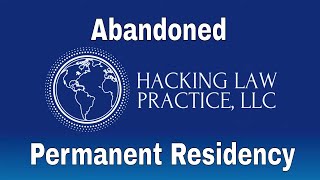 Abandoned Permanent Residency