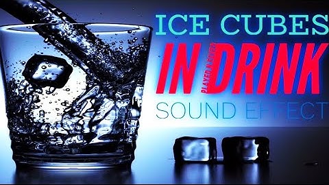 Ice Cubes In Drink Sound Effect / Pouring Drink With Ice Cubes / Ice Cube Drop In Glass Of Water