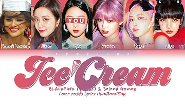 BLACKPINK (블랙핑크) & Selena Gomez ↱ ICE CREAM ↰ [Karaoke] You as a member (5 members ver)