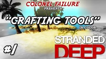 Stranded Deep Field Manual #1 : Guide to tool crafting