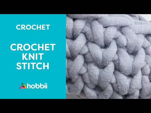 ledningsfri spøgelse Vi ses How to Crochet: Knit Stitch + Free Pattern - YouTube