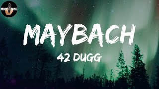 42 Dugg - Maybach (Lyric Video)