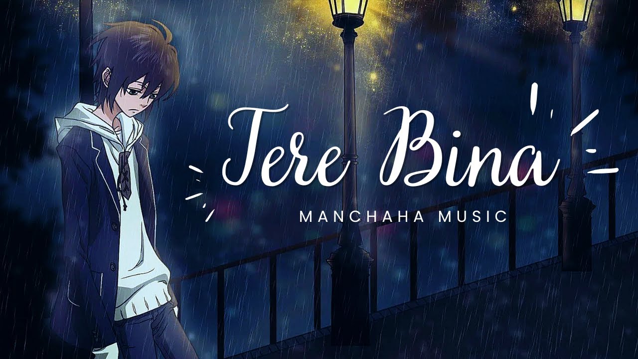 Tere Bina Heart Touching Sad Love Song | Official Music Video 2025