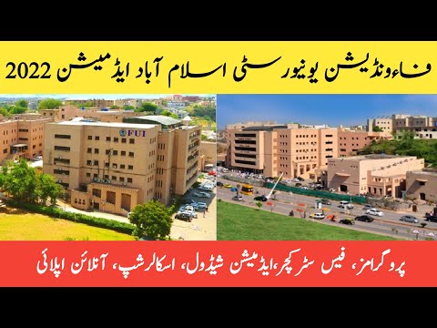 Foundation University Islamabad Admission 2022 | How To Apply In FUI | FUI Fee Structure