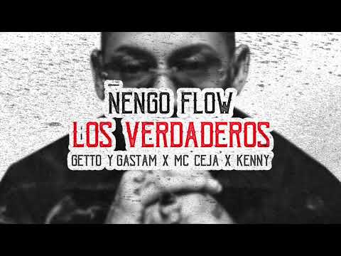 Ñengo Flow Ft. Getto & Gastam, Mc Ceja, Kenny - Los Verdaderos (Audio Oficial)
