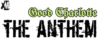 Good Charlotte - The Anthem lyrics