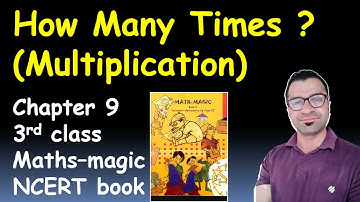 How many times (Multiplication) chapter 9 NCERT book Maths magic class 3rd/Bharat-Vikas Classes