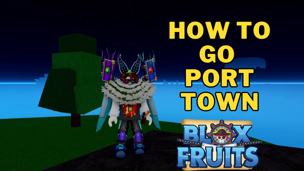 Blox Fruits Track: Port Town 