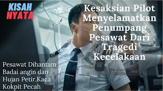 Kesaksian Pilot Menyelamatkan 119 Penumpang Pesawat Dari Tragedi Kecelakaan. Alur Cerita The Captain