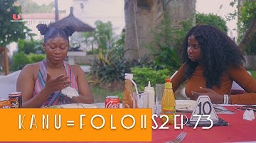 K A N U_F O L L O || S2 EP 73 || Starring Manding Stars latest Mandinka Drama | Gambian Films 2025