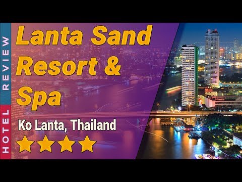 Lanta Sand Resort & Spa hotel review | Hotels in Ko Lanta | Thailand Hotels