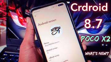 Crdroid 8.7 August Update For Poco x2 😍। Whats New?